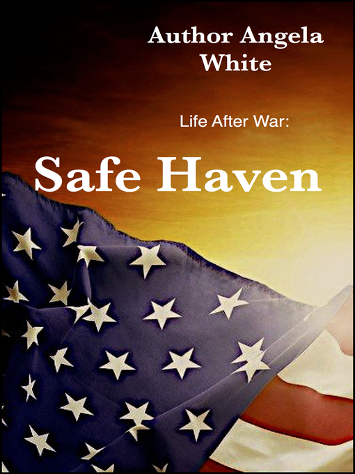 Title details for Safe Haven by Angela White - Available